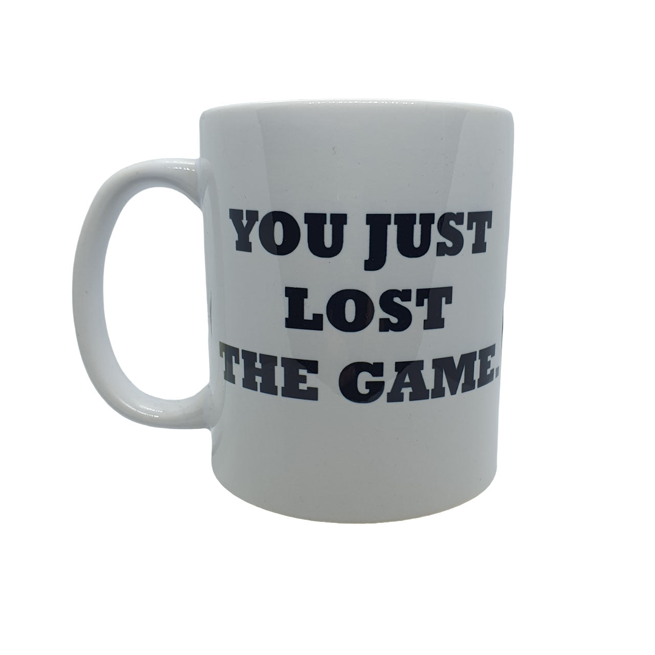 white ceramic mug - you just lost the game print in all uppercase bold black text