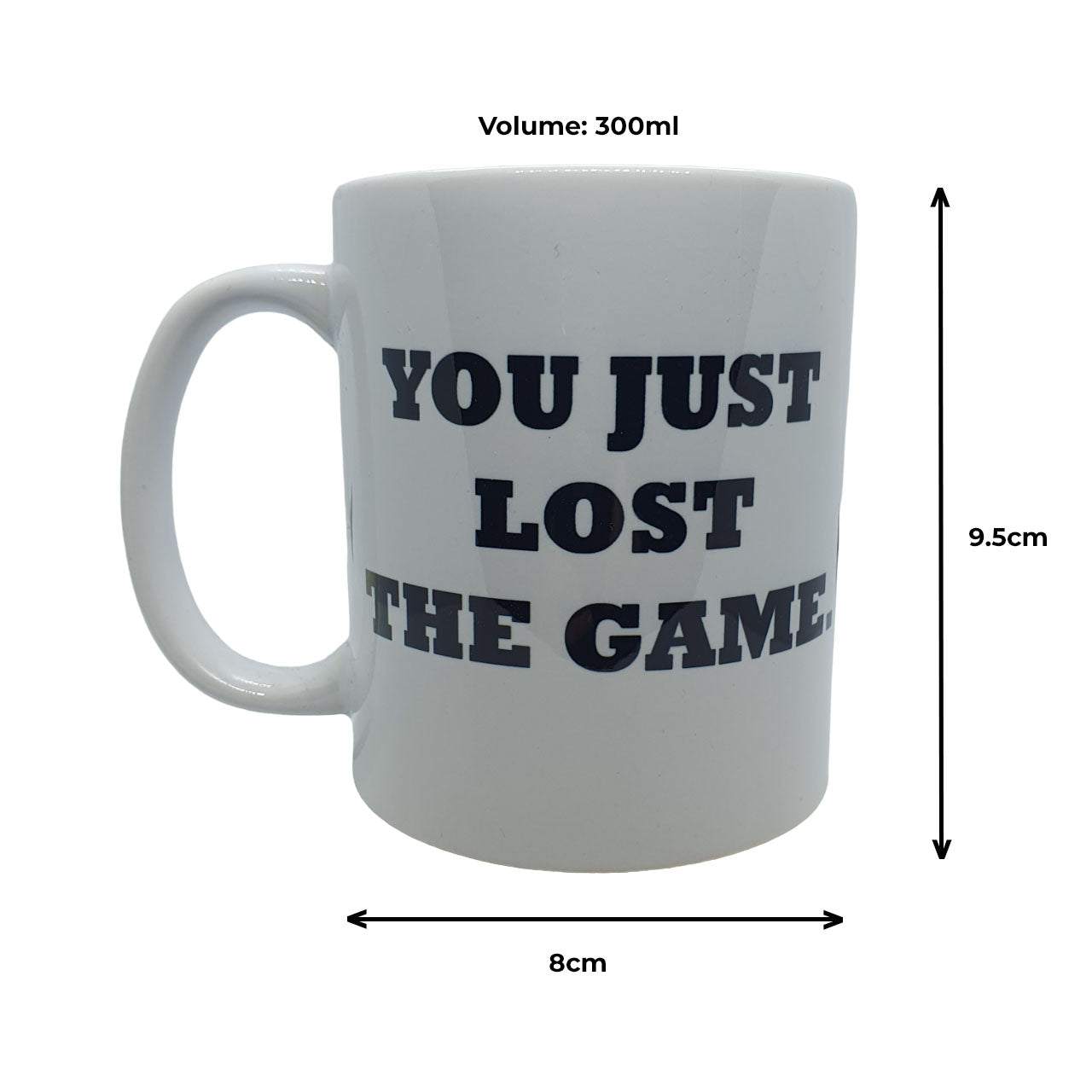 funny you just lost the game mug with measurements